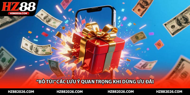 “Bỏ túi” các lưu ý quan trọng khi dùng ưu đãi 