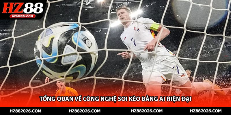 Tổng quan về công nghệ soi kèo bằng AI hiện đại